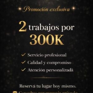 PROMOCIONES 2 TRABAJOS POR 300